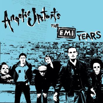 Angelic Upstarts - The EMI Years (Explicit)