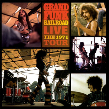 Grand Funk Railroad - Live: The 1971 Tour (Live)