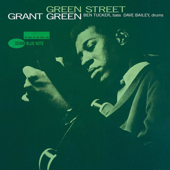 Grant Green - Green Street (Rudy Van Gelder Edition)