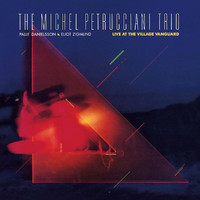 The Michel Petrucciani Trio - Live At The Village Vanguard