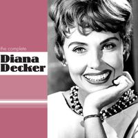 DIANA DECKER - The Complete Diana Decker