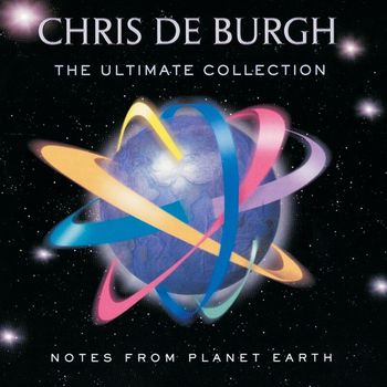 Chris De Burgh - Notes From Planet Earth - The Ultimate Collection