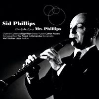 Sid Phillips - The Fabulous Mr Phillips