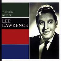 Lee Lawrence - The Very Best Of Lee Lawrence