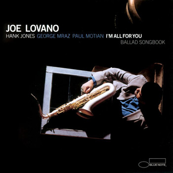 Joe Lovano - I'm All For You (Ballad Songbook)