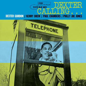 Dexter Gordon - Dexter Calling (Remastered / Rudy Van Gelder Edition)