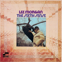 Lee Morgan - The Sixth Sense