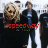 Speedway - Save Yourself