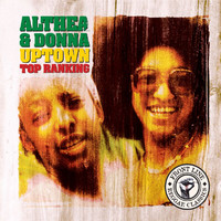 Althea & Donna - Uptown Top Ranking