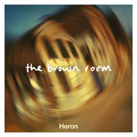 Heron - The Brown Room (Explicit)