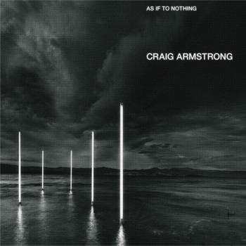 Craig Armstrong - As If To Nothing