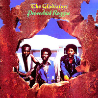 The Gladiators - Proverbial Reggae