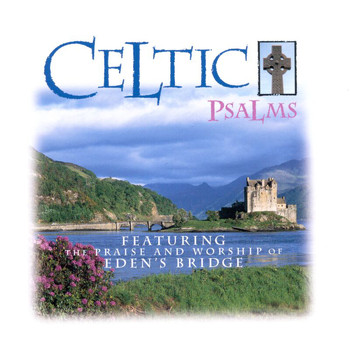 Eden's Bridge - Celtic Psalms