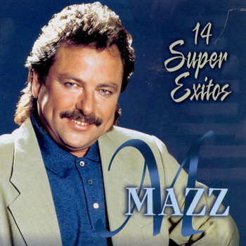 Mazz - 14 Super Exitos