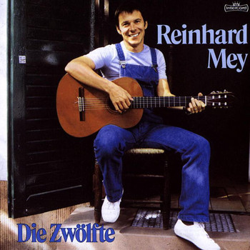 Reinhard Mey - Die Zwölfte