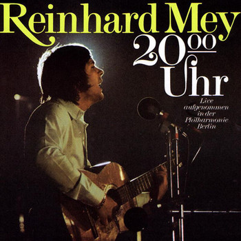 Reinhard Mey - 20.00 Uhr
