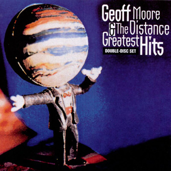Geoff Moore & The Distance - Greatest Hits