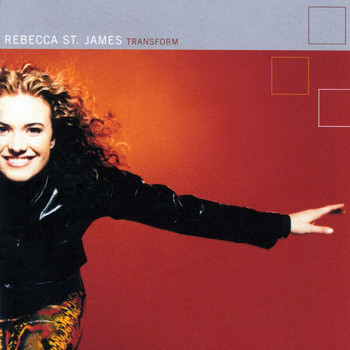 Rebecca St. James - Transform