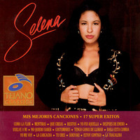Selena Y Los Dinos - Mis Mejores Canciones: 17 Super Exitos