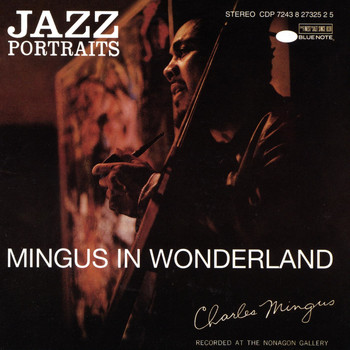 Charles Mingus - Jazz Portraits-Mingus In Wonderland