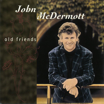 John McDermott - Old Friends