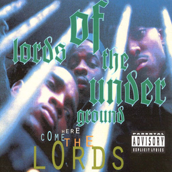 Lords Of The Underground - Here Come The Lords (Explicit)