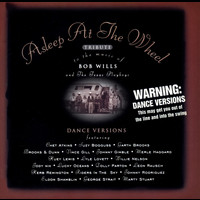 Asleep At The Wheel - Asleep At The Wheel Tribute To The Music Of Bob Wills And The Texas Playboys