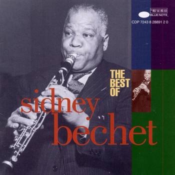 Sidney Bechet, Art Hodes, Albert Nicholas - The Best Of Sidney Bechet