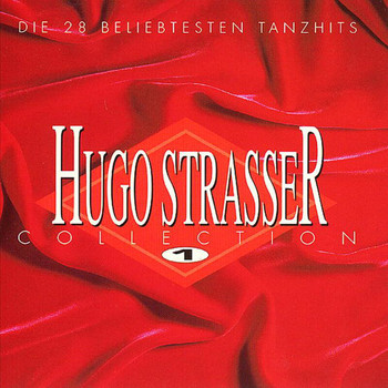 Hugo Strasser - Collection 1 - Die 28 Beliebtesten Tanzhits