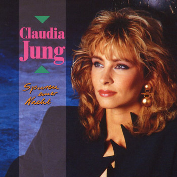 Claudia Jung - Spuren Einer Nacht