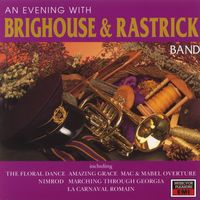 The Brighouse & Rastrick Band - An Evening With Brighouse And Rastrick