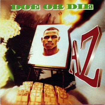 AZ - Doe Or Die (Explicit)
