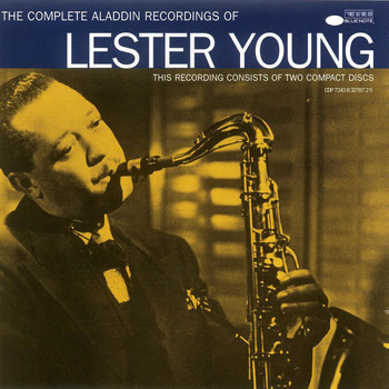 Lester Young, Helen Humes, Nat King Cole - The Complete Aladdin Recordings Of Lester Young