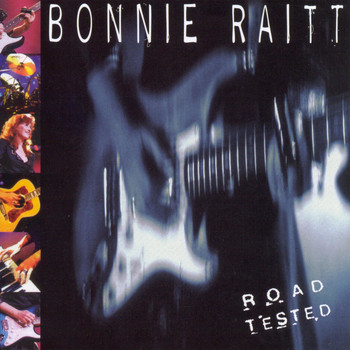 Bonnie Raitt - Road Tested