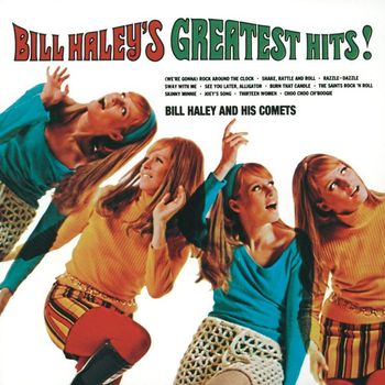 Bill Haley & His Comets - Bill Haley's Greatest Hits