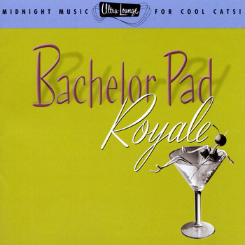 Various Artists - Ultra-Lounge / Bachelor Pad Royale  Volume Four