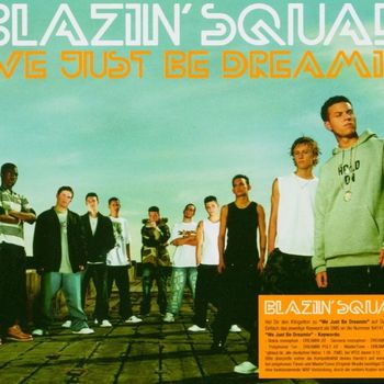 Blazin' Squad - We Just Be Dreamin' (SQUAD04CD2)