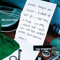 The Streets - Dry Your Eyes (Explicit)