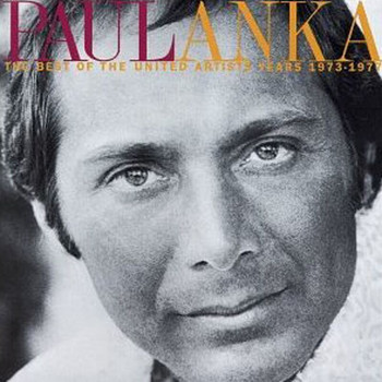 Paul Anka - The Best Of The United Artists Years 1973-1977