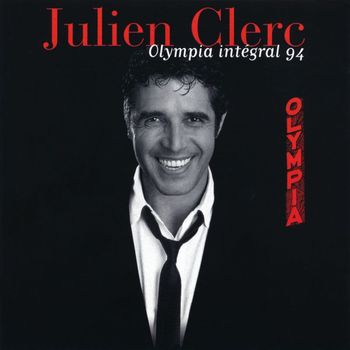 Julien Clerc - Olympia Intégral 94 (Live)