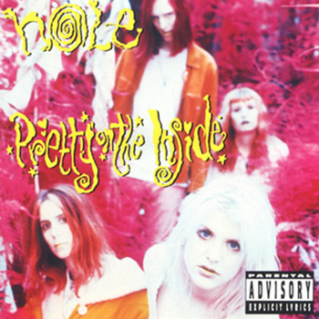 Hole - Pretty On The Inside (Explicit)