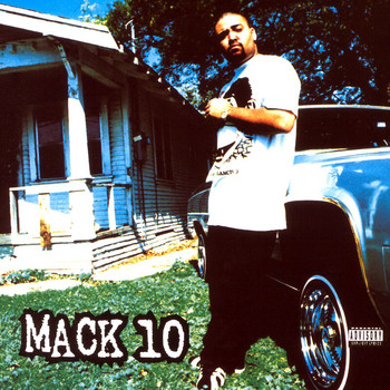 Mack 10 - Mack 10 (Explicit)