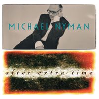 Michael Nyman - AET (After Extra Time)