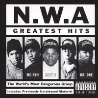 N.W.A. - Greatest Hits (Explicit)
