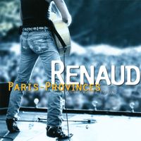 Renaud - Paris Provinces Aller/Retour (Live)