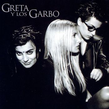 Greta Y Los Garbo - Greta Y Los Garbo