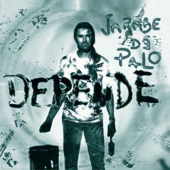 Jarabe De Palo - Depende (Explicit)