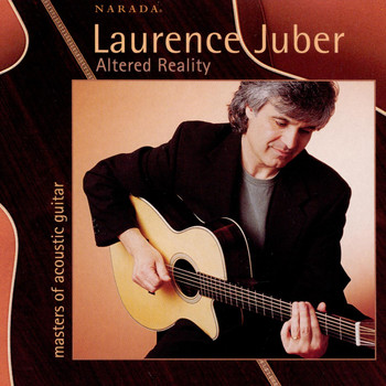Laurence Juber - Altered Reality (Masters Of Acoustic Guitar)
