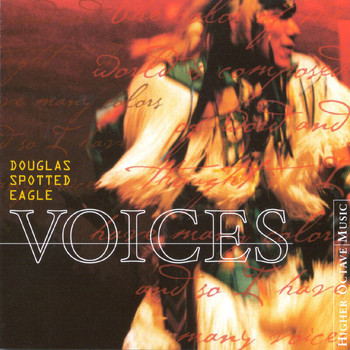 Douglas Spotted Eagle - Voices