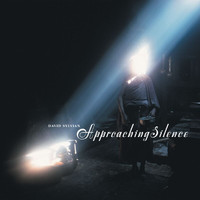 David Sylvian - Approaching Silence
